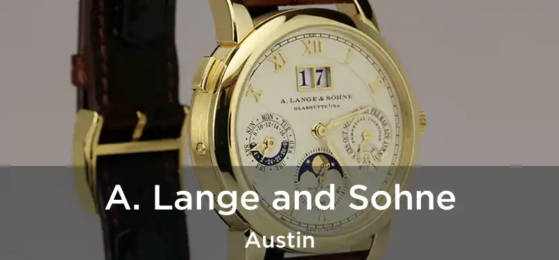 A. Lange and Sohne Austin