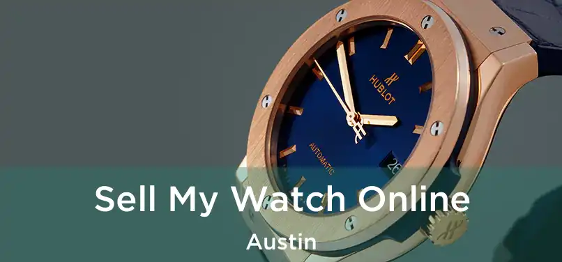 Sell My Watch Online Austin