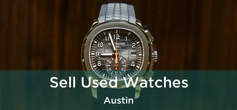 Sell Used Watches Austin
