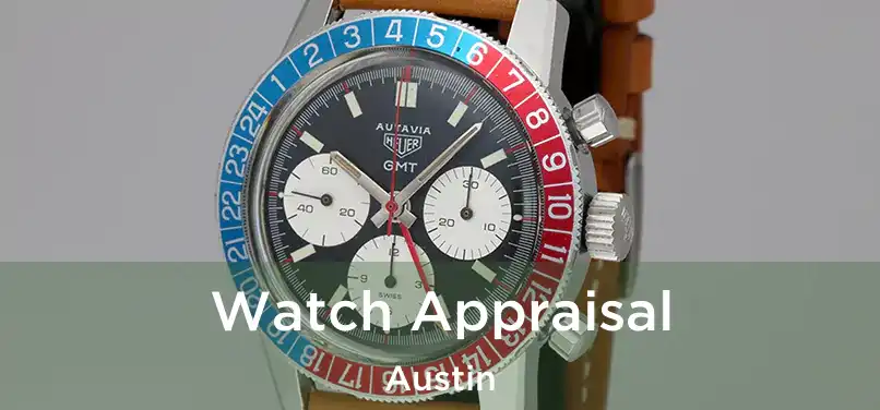 Watch Appraisal Austin