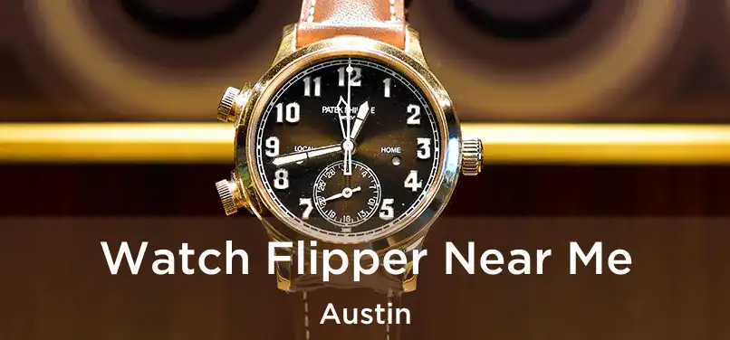 Watch Flipper Near Me Austin